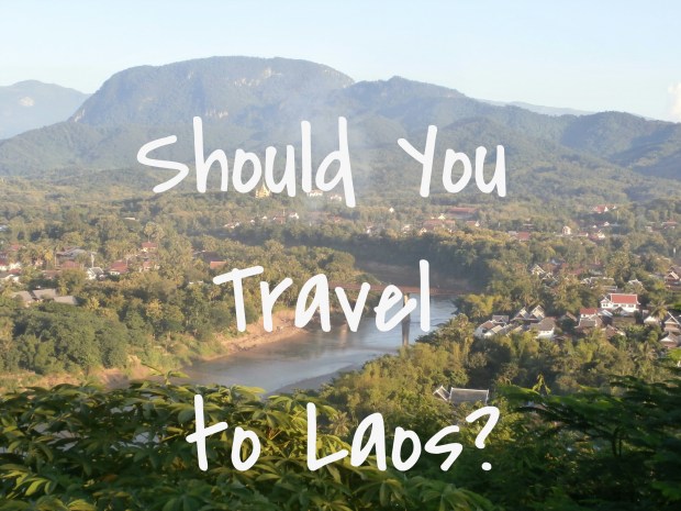 Should you travel to Laos?