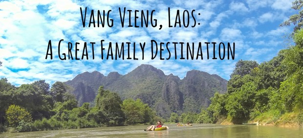 Vang Vieng is a Great Family Destination 